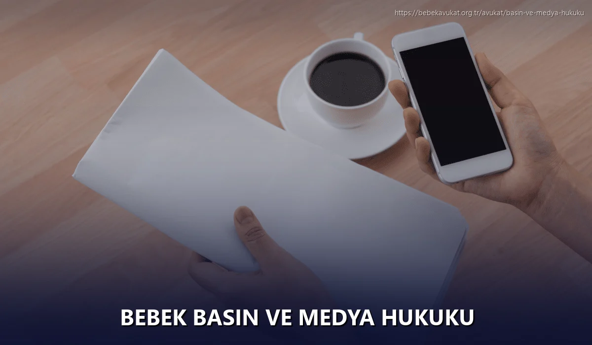Bebek Basın ve Medya Hukuku