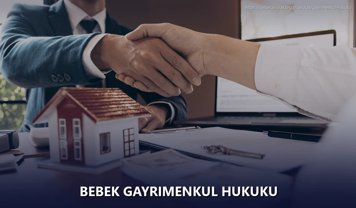 Bebek Gayrimenkul Hukuku