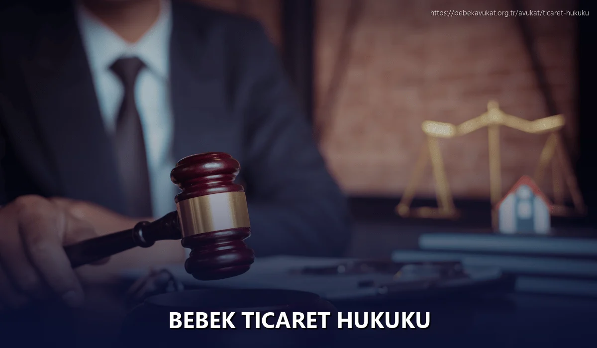 Bebek Ticaret Hukuku