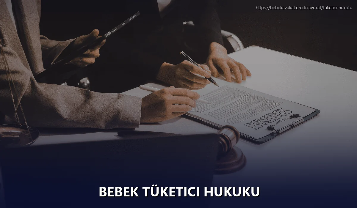 Bebek Tüketici Hukuku